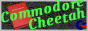 Commodore Cheetah